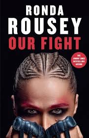 Notre Combat : Mémoires Inspirantes de Ronda Rousey