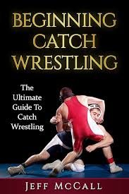 Catch Wrestling : Le Guide Ultime pour Débutants